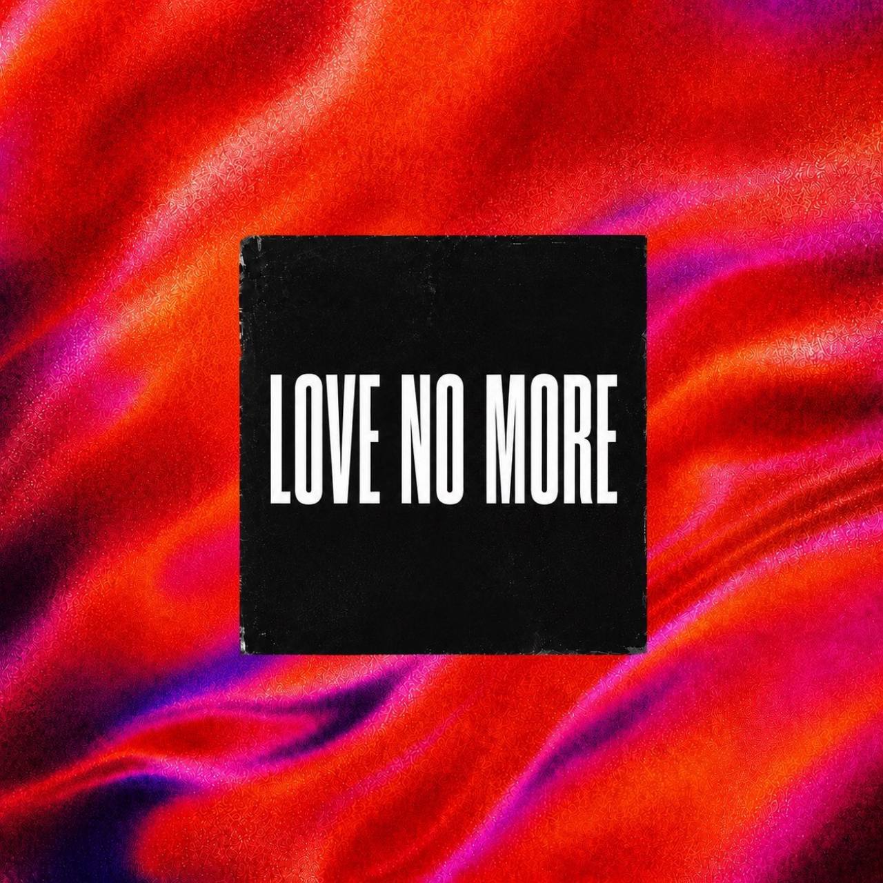 LOVE NO MORE cover art